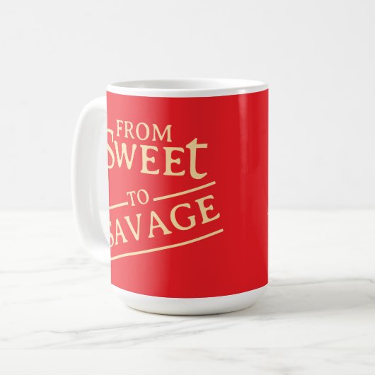 From sweet to savage kaffeetasse (Vorderseite Links)