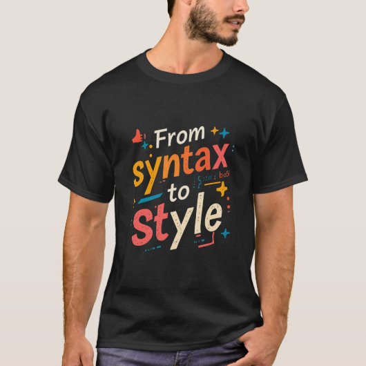 From Syntax To Style Funny Creative Web Developer T-Shirt (Vorderseite)