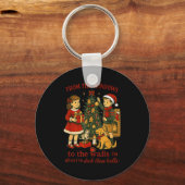From The Windows To The Walls Christmas Fun Schlüsselanhänger (Vorderseite)