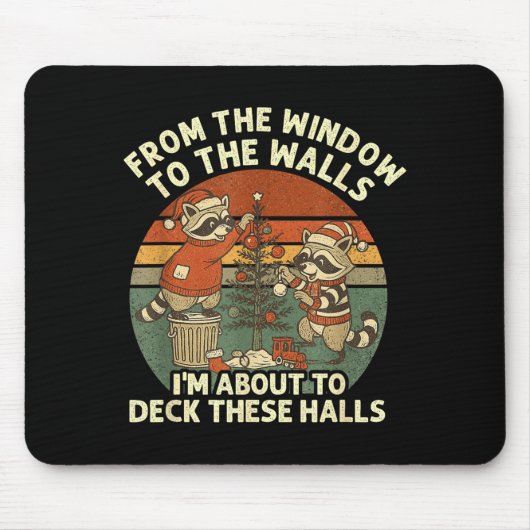 From The Windows To The Walls Funny Retro Raccoon  Mousepad (Vorne)
