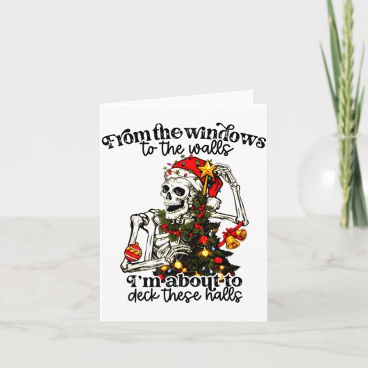 From The Windows To The Walls I'm About To Deck Th Karte (Vorderseite)