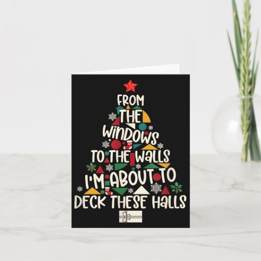 From The Windows To The Walls I'm About To Deck Th Karte (Vorderseite)