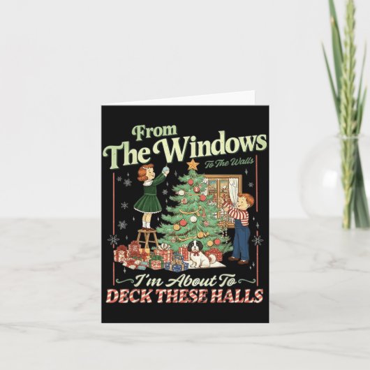 From The Windows To The Walls I'm About To Deck Th Karte (Vorderseite)