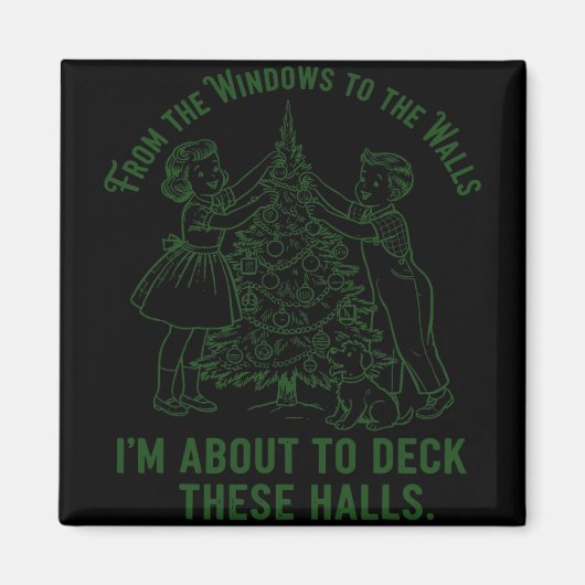 From The Windows To The Walls I'm About To Deck Th Magnet (Vorne)