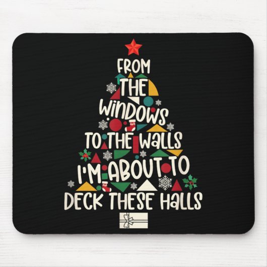 From The Windows To The Walls I'm About To Deck Th Mousepad (Vorne)