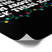 From The Windows To The Walls I'm About To Deck Th Poster (Ecke)