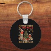 From The Windows To The Walls I'm About To Deck Th Schlüsselanhänger (Vorderseite)