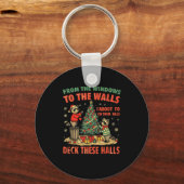 From The Windows To The Walls I'm About To Deck Th Schlüsselanhänger (Vorderseite)