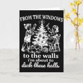 From The Windows To The Walls Im About To Deck The Karte (Gelbe Blume)