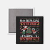 From The Windows To The Walls Raccoon Christmas Ug Magnet (Vorderseite/Rückseite)