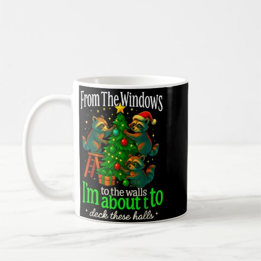 From The Windows To The Walls Raccoon Funny Christ Kaffeetasse (Links)