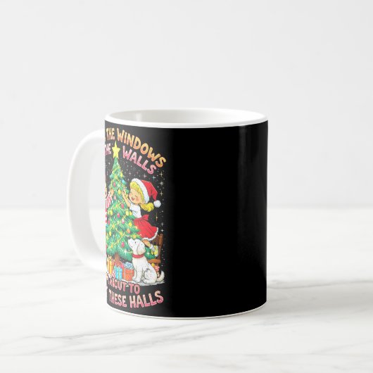 From The Windows To Walls Deck These Halls Christm Kaffeetasse (Vorderseite Links)