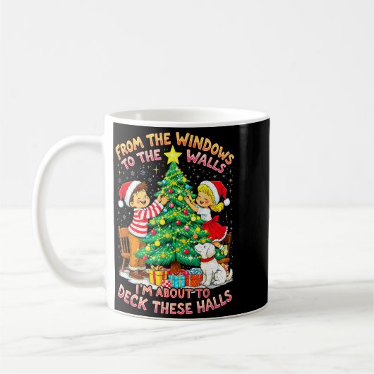 From The Windows To Walls Deck These Halls Christm Kaffeetasse (Links)