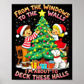 From The Windows To Walls Deck These Halls Christm Poster (Vorne)