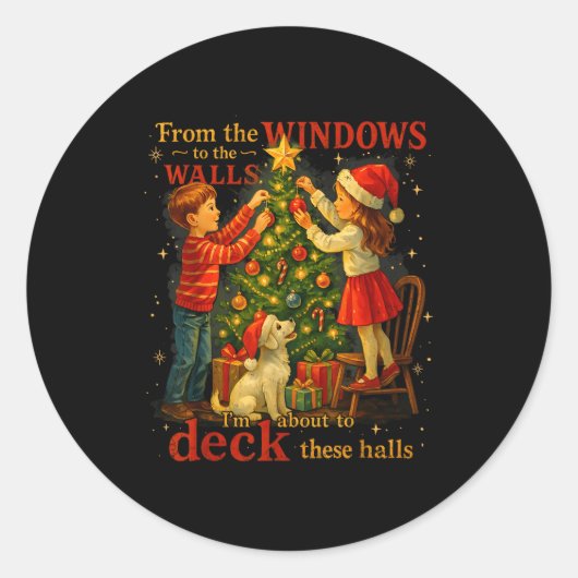 From The Windows To Walls Deck These Halls Christm Runder Aufkleber (Vorderseite)