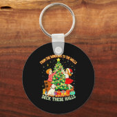 From The Windows To Walls Deck These Halls Christm Schlüsselanhänger (Vorderseite)