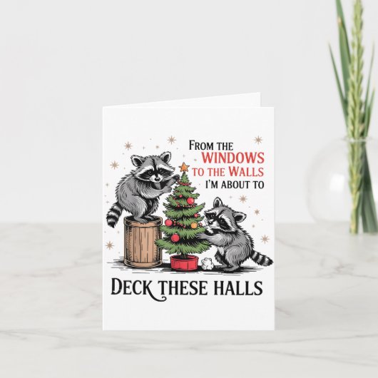 From The Windows To Walls I'm About Deck These Hal Karte (Vorderseite)