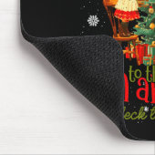 From The Windows To Walls I'm About Deck These Hal Mousepad (Ecke)