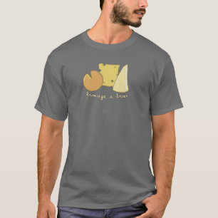 Fromage ein Trois T-Shirt