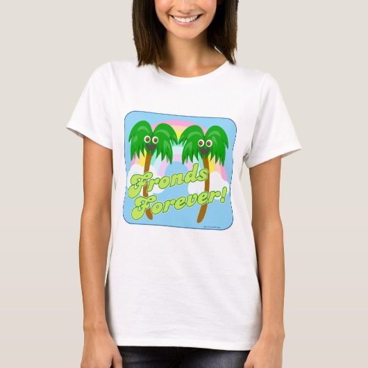 Fronds Forever Niedlich Cartoon Tree Slogan T-Shirt (Vorderseite)