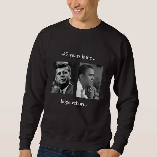 FRONT/BACK JFK/OBAMA/hope wieder Sweatshirt (Vorderseite)