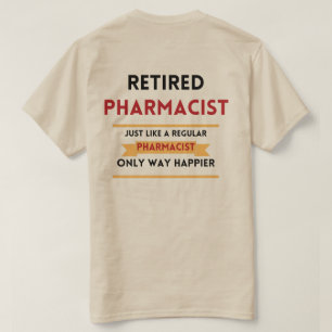 Front & Back Remüde Apotheker lustige Pensionierun T-Shirt