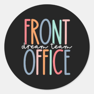 Front Office Dream Team Schulsekretärin Front Offi Runder Aufkleber