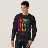 Front Office Squad Administrative Admin Assistant Sweatshirt (Vorne ganz)