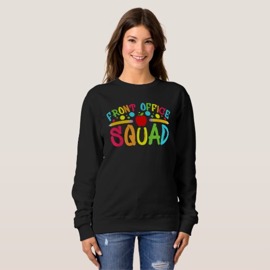 Front Office Squad School Secretary Back To School Sweatshirt (Vorne ganz)