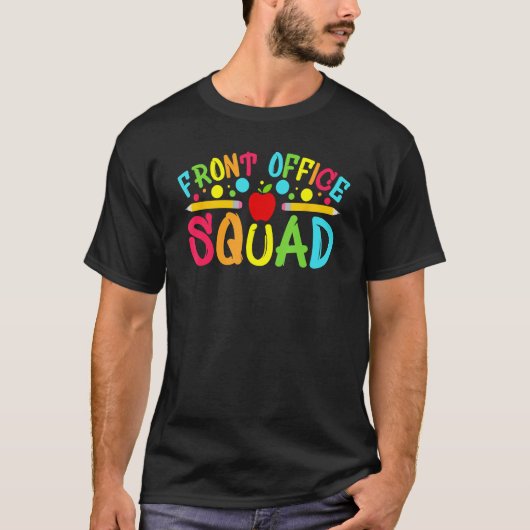 Front Office Squad School Secretary Back To School T-Shirt (Vorderseite)