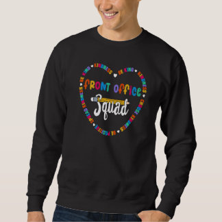Front Office Squad Team ist ein freundliches Schul Sweatshirt