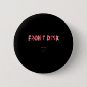 Front Receptionist Desk Valentines Day Hostal Nurs Button (Vorderseite)