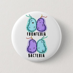 Fronteria Bacteria Funny Biology Pub Button