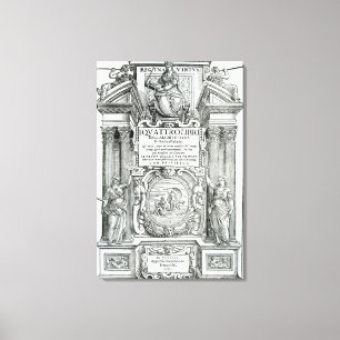 Frontispiz zu 'Quattro libri dell'architettura Leinwanddruck