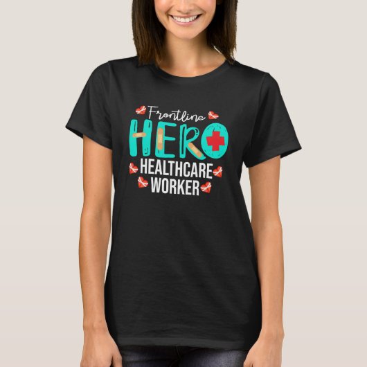 Frontline Hero Healthcare Worker Danke Appreci T-Shirt (Vorderseite)