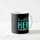 Frontline Hero Nurse Practitioner Worker Frontline Kaffeetasse (VorderseiteRechts)