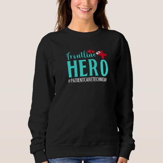 Frontline Hero Patient Care Techniker Frontline E Sweatshirt (Vorderseite)