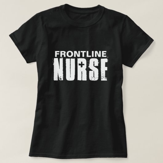 Frontline Nurse Typografie Schwarz-weiß T-Shirt (Design vorne)