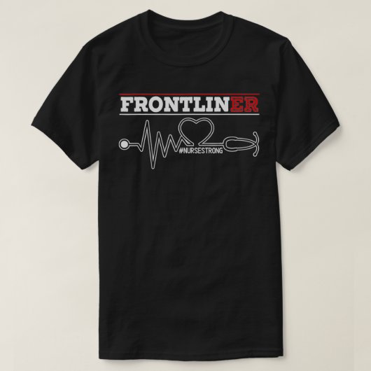 Frontliner ER Nurse Hospital Medical Registered Nu T-Shirt (Design vorne)
