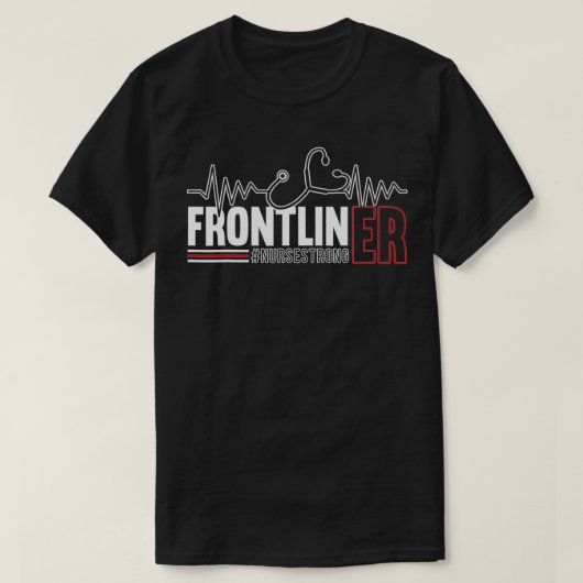 Frontliner ER Nurse Hospital Medical Registered Nu T-Shirt (Design vorne)