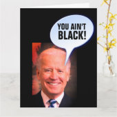 FRONY JOE BIDEN SIE NICHT SCHWARZ! FREUNDSCHAFTSKA KARTE (Gelbe Blume)