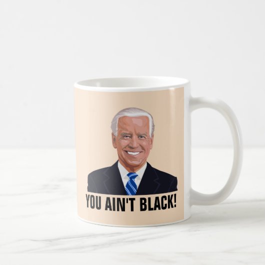 FRONY JOE BIDEN SIE NICHT SCHWARZ! Kaffeetassen (Rechts)