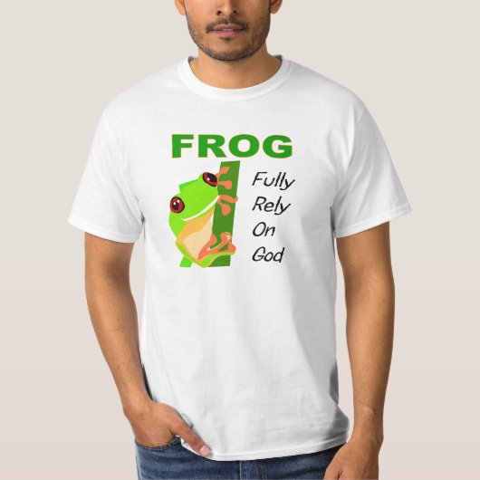 FROSCH, beruhen völlig auf Gott T-Shirt (Vorderseite)