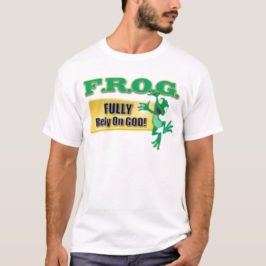 FROSCH-CHRISTLICHES AKRONYM BERUHEN VÖLLIG AUF T-Shirt (Vorderseite)