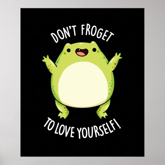 Frosch dich nicht zu Liebe, du Dummkopf BG Poster (Vorne)