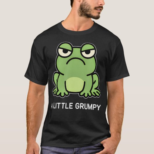 Frosch ein bisschen mürrisch lustige Witze T-Shirt (Vorderseite)