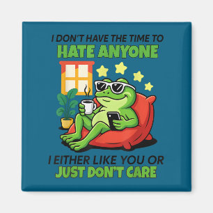 Frosch ich hasse niemanden ich mag dich entweder magnet