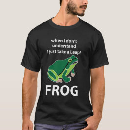 Frosch, ich nehme nur einen Sprung Frosch T-Shirt