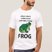 Frosch, ich nehme nur einen Sprung Frosch T-Shirt (Vorderseite)