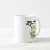 Frosch-Kaffeetasse mit der Aufschrift 'Entschuldig Kaffeetasse (VorderseiteRechts)